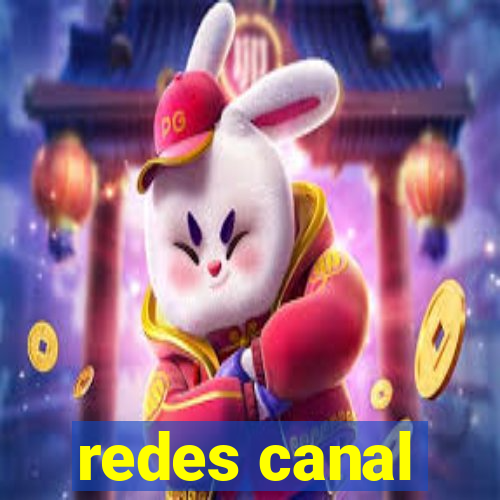 redes canal